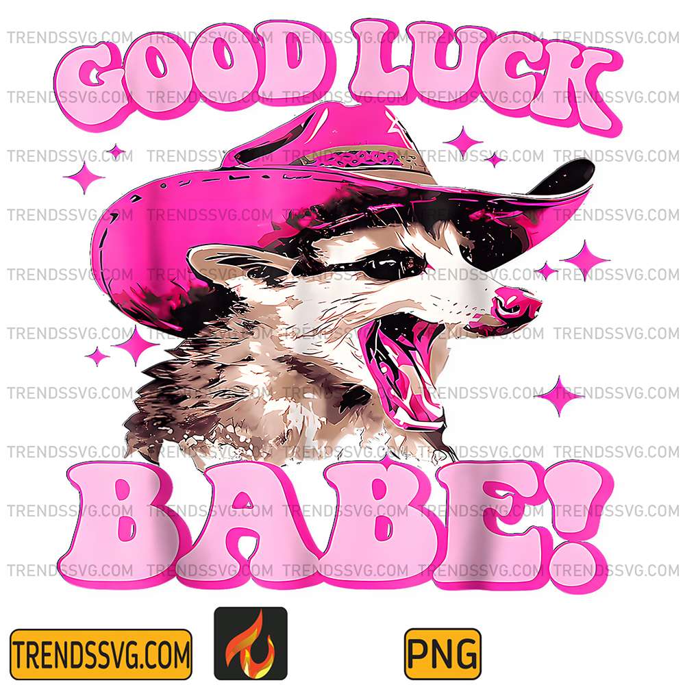 Good-Luck-Babe-Pink-Cowgirls-Opossum-Png