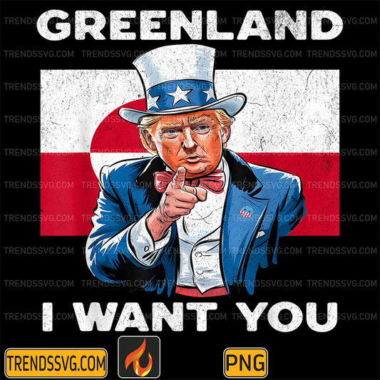 Greenland I Want You, Trump Meme Png TRENDSSVG