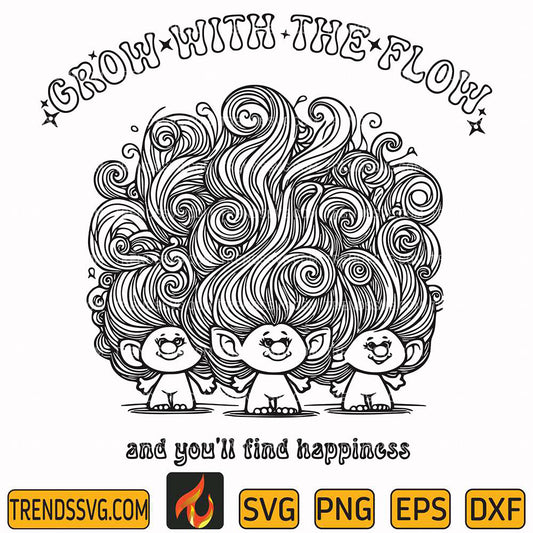 GrowWithTheFlowAndYou_llFindHappinessSvg