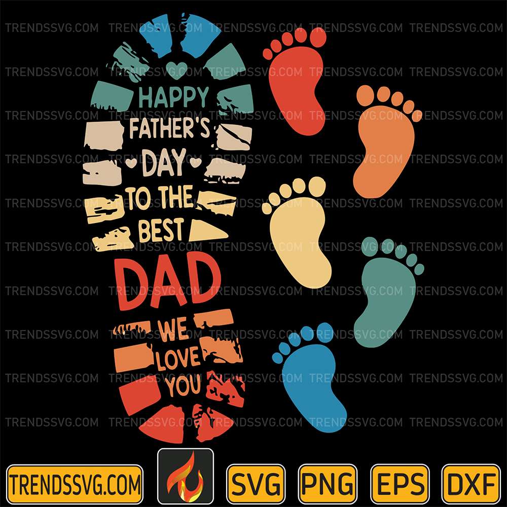 Happy-Father-s-Day-To-The-Best-Dad-We-Love-You-Svg