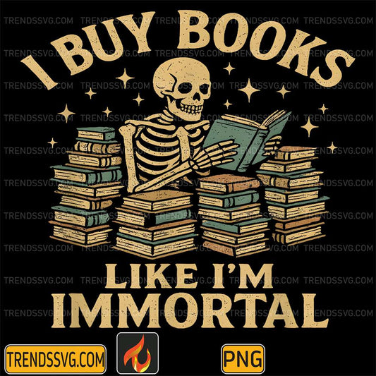 I-Buy-Books-Like-I-m-Immortal-Skeleton-Reader-Books-Reading-Png