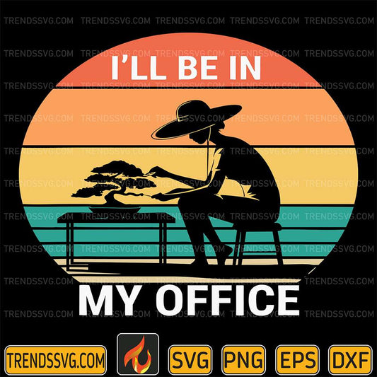I-ll-Be-In-My-Office-Bonsai-Sunset-Svg