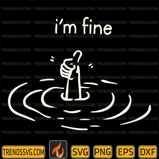 I-m-Fine-Svg