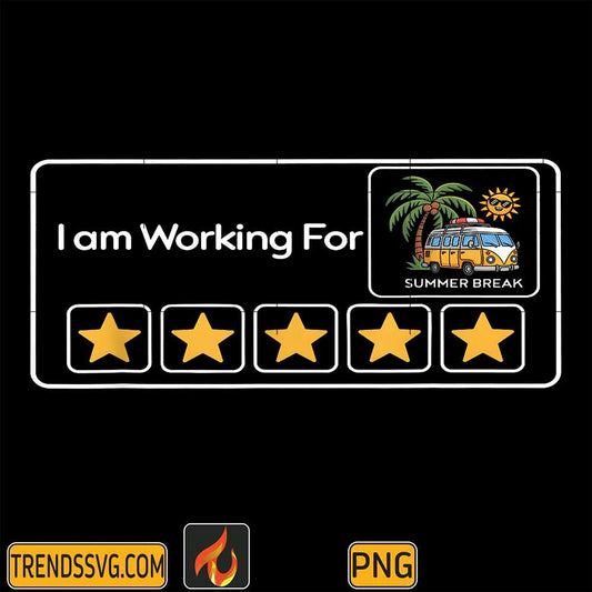 I-m-Working-For-Summer-Break-Last-Day-Of-School-Teacher-Png-1