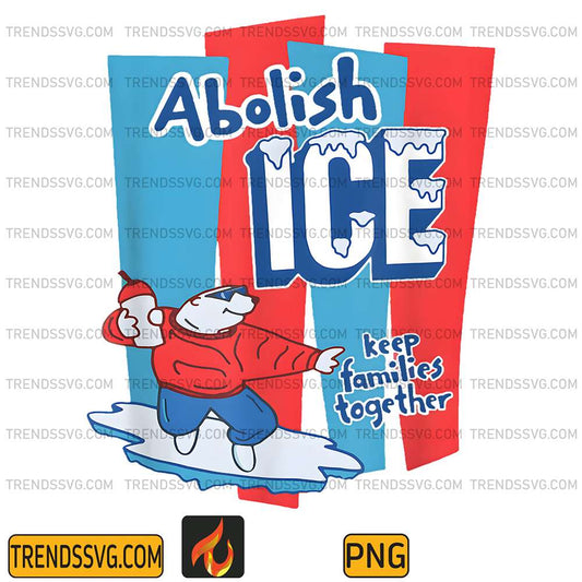ICE-Out-Of-La-Abolish-ICE-Keep-Families-Together-Png