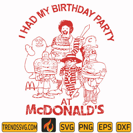 IHadMyBirthdayPartyAtMcDonaldsSvg