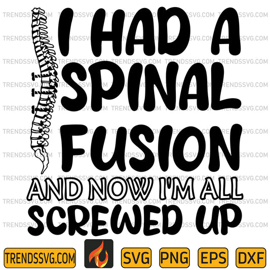 IHadaSpinalFusionandNowI_mAllScrewedUpSvg