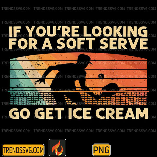 If-You-re-Looking-For-A-Soft-Serve-Go-Get-Ice-Cream-Pickleball-Png
