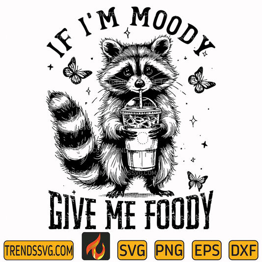 IfI_mMoodyGiveMeFoodySvg
