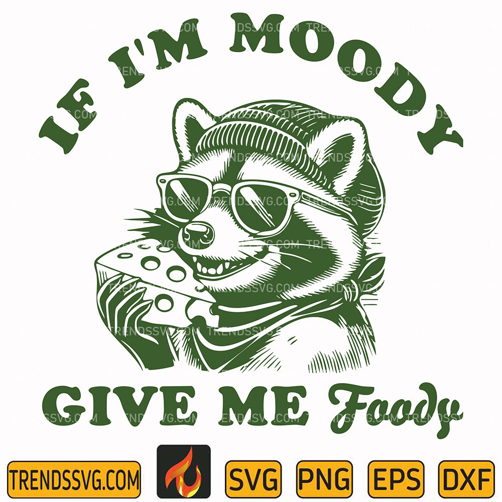 IfImMoodyGiveMeFoodySvg