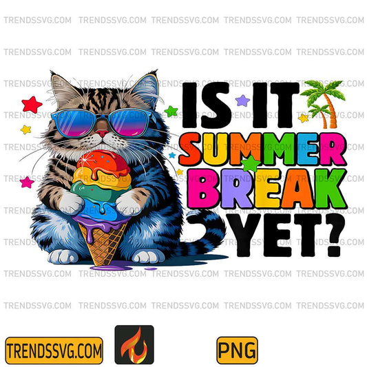 Is-It-Summer-Break-Yet-Last-Day-Of-School-Cat-Ice-Cream-Png