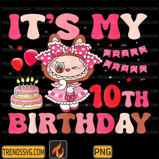 It-s-My-10th-Birthday-Girls-Labubu-Png