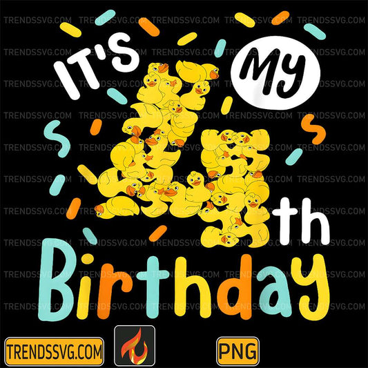 It-s-My-4th-Birthday-Rubber-Duck-Toddler-4-Year-Old-Birthday-Png