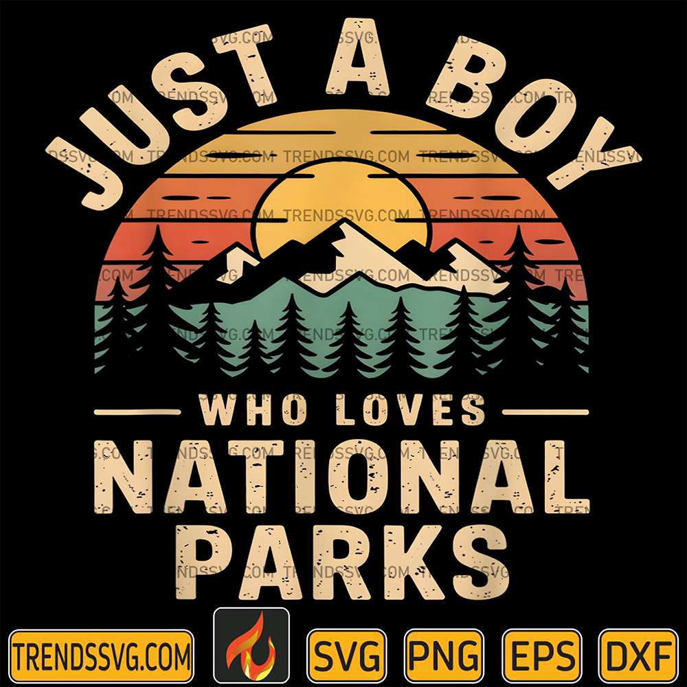Just-A-Boy-Who-Loves-National-Parks-Svg