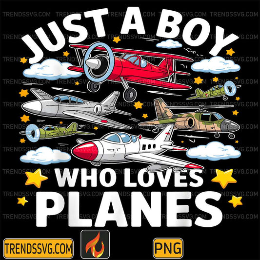 Just-A-Boy-Who-Loves-Planes-Png