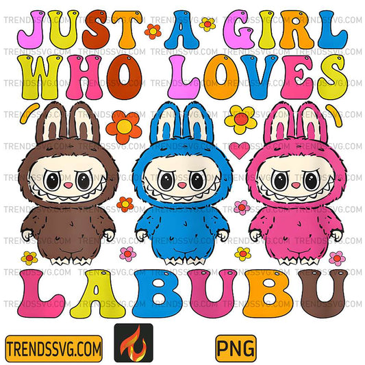 Just-A-Girl-Who-Loves-Labubu-Png-1