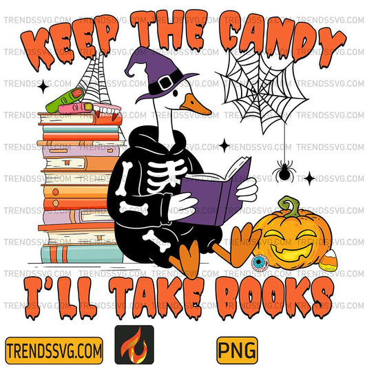 Keep-The-Candy-I-ll-Take-Books-Goose-Book-Lover-Halloween-Png
