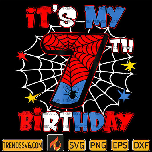 It's My 7th Birthday Spider Svg 020625 TRENDSSVG
