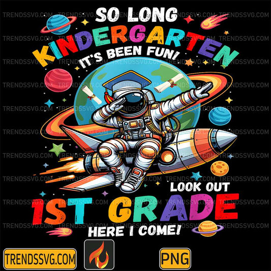 Kindergarten-Graduation-2025-1st-Grade-Here-I-Come-Astronaut-Png