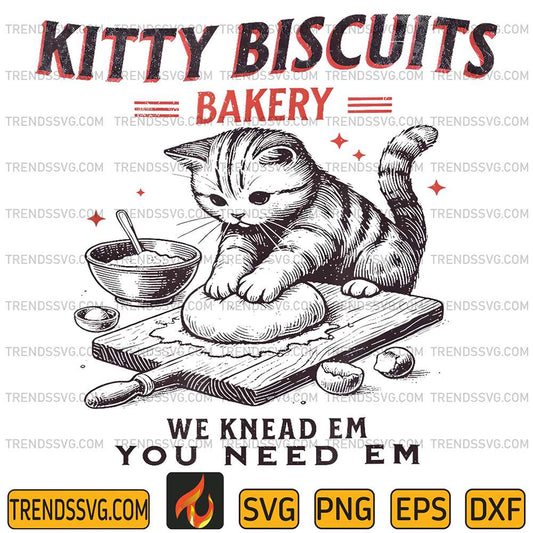 Kitty-Biscuits-Bakery-We-Knead-Em-You-Need-Em-Svg