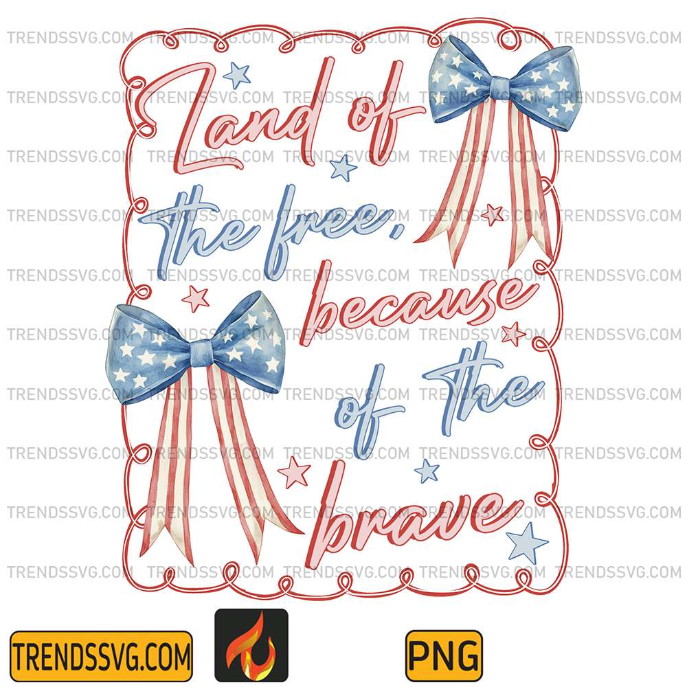 Land-Of-The-Free-Because-Of-The-Brave-Png-1