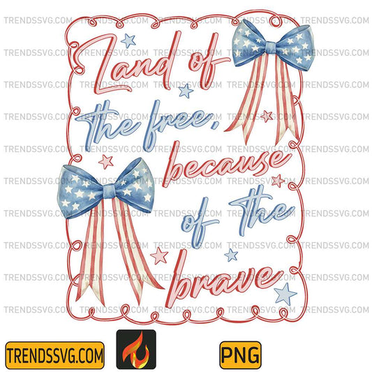 Land-Of-The-Free-Because-Of-The-Brave-Png-1