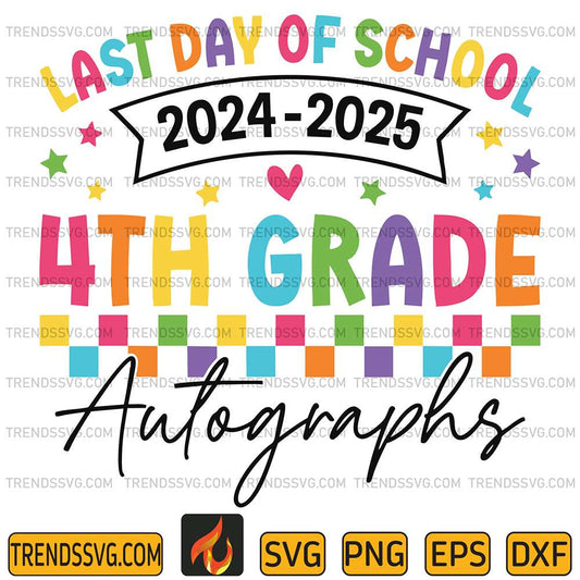 Last-Day-Of-School-4th-Grade-Autographs-Svg