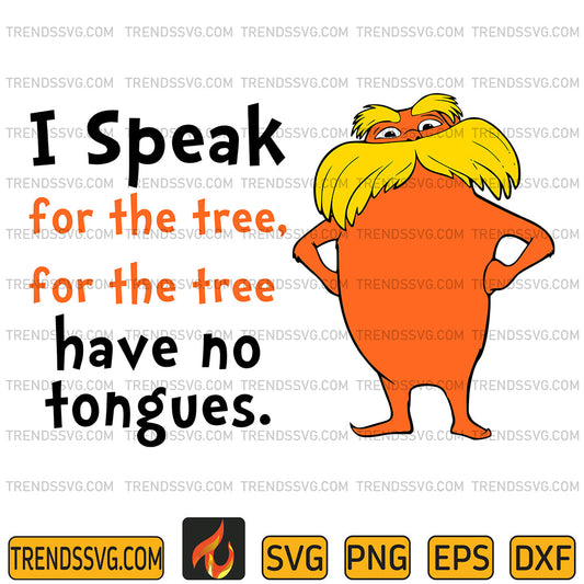 LoraxFaceISpeakForTheTreeHaveNoTonguesSvg