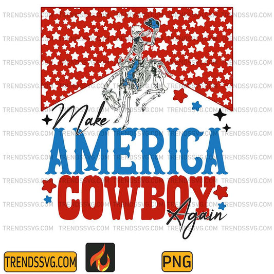 Make-America-Cow-Boy-Again-4th-Of-July-Png