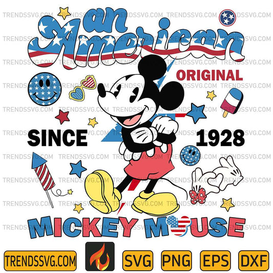 Mickey-An-American-Original-Since-1928-Mickey-Mouse-4th-Of-July-Svg