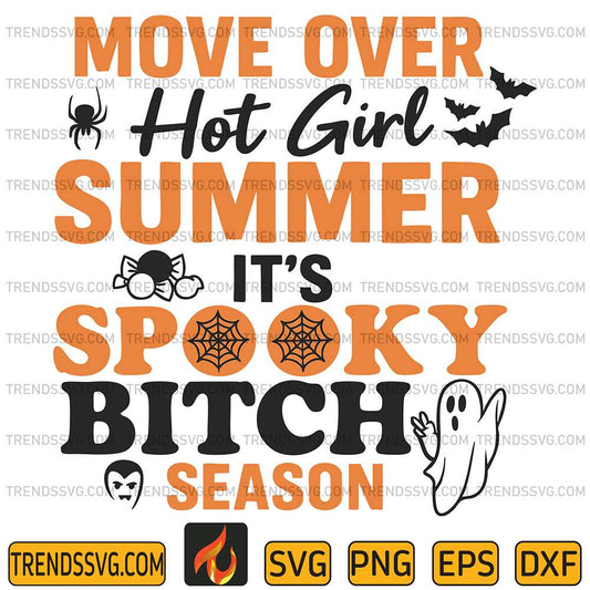 Move-Over-Hot-Girl-Summer-It-s-Spooky-Bitch-Season-Svg-1
