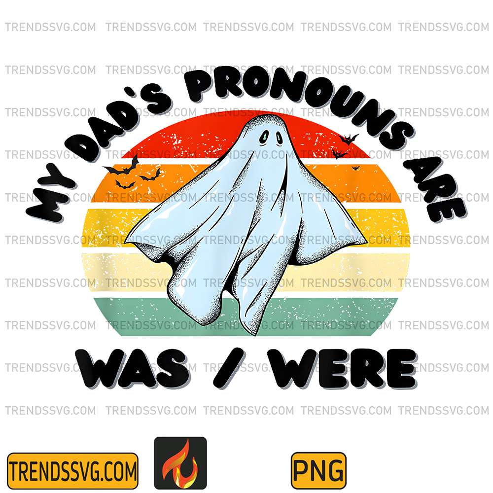 My-Dad-s-Pronouns-Are-Was-Were-Png-2