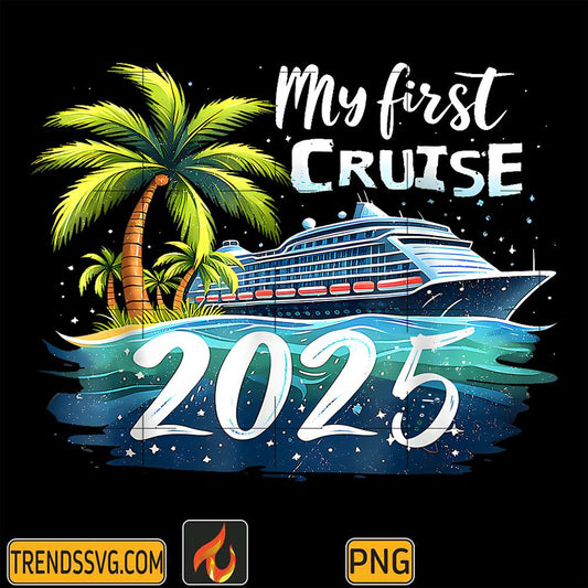My-First-Cruise-2025-First-Time-Cruise-Vacation-2025-Png