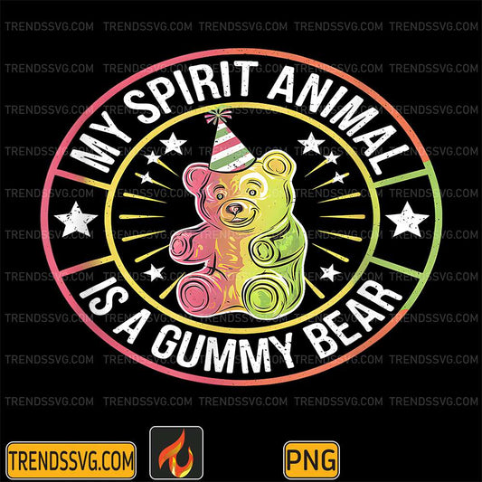 My-Spirit-AnimalIs-A-Gummy-Bear-Candy-Lover-Png