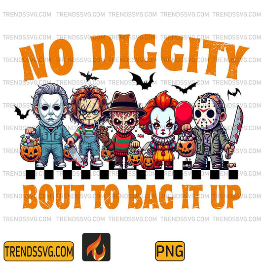 No-Diggity-Bout-To-Bag-It-Up-Horror-Friends-Png