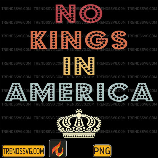 No-Kings-In-America-Retro-No-Kings-In-America-Png