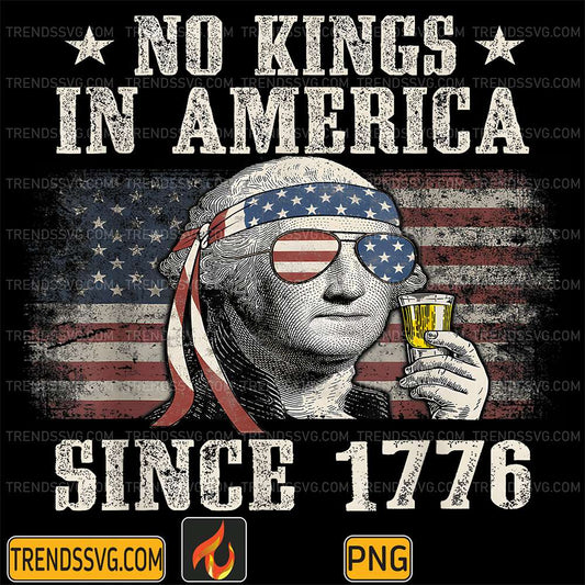 No-Kings-In-America-Since-1776-4th-Of-July-Png