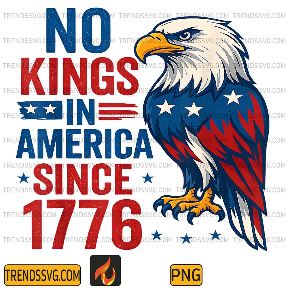 No-Kings-In-America-Since-1776-Patriotic-USA-Eagle-Design-Png-2