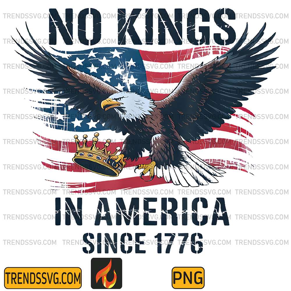 No-Kings-In-America-Since-1776-Png