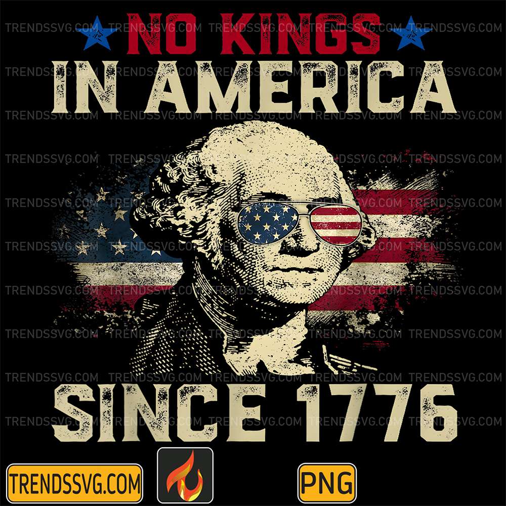 No-Kings-In-America-Since-1776-Vintage-USA-Distressed-Flag-Png