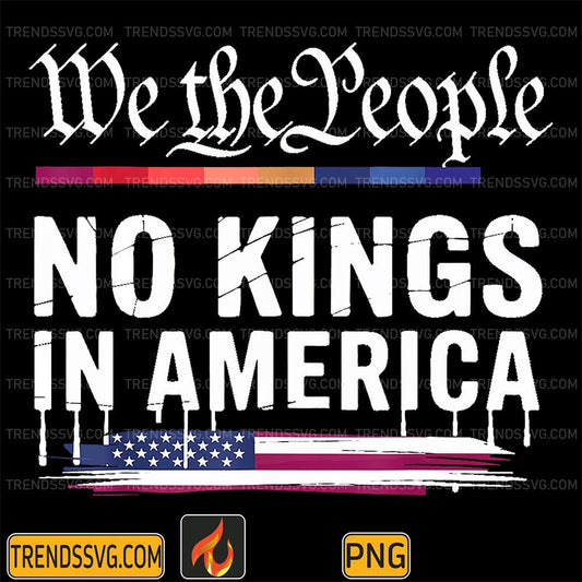 No-Kings-In-America-We-The-People-Political-Png-4