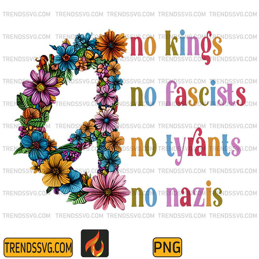 No-Kings-No-Fascists-No-Tyrants-No-Nazis-Png