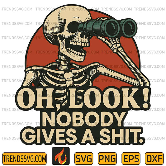 Oh-Look-Nobody-Gives-A-Shit-Svg