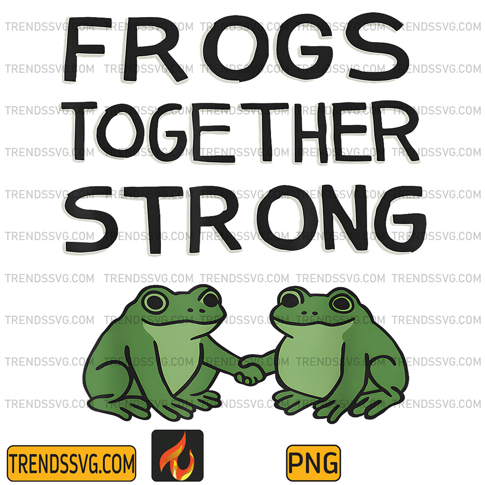 Portland-Frog-Protest-Frogs-Together-Strong-Png