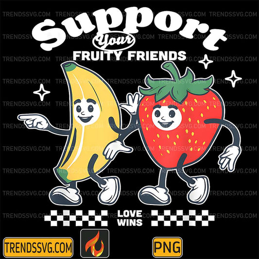 Pride-Support-Your-Fruity-Friend-LGBTG-Gay-Lesbian-Png