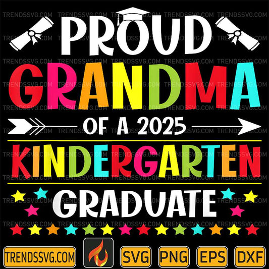 Proud-Grandma-Of-A-Class-Of-2025-Kindergarten-Graduate-Svg