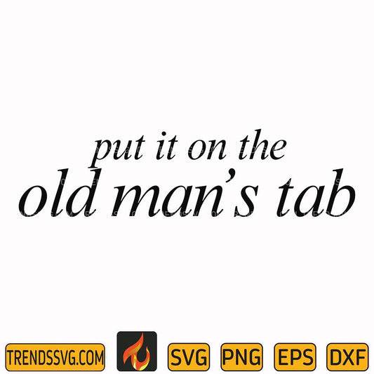 Put-It-On-The-Old-Man-s-Tab-Svg