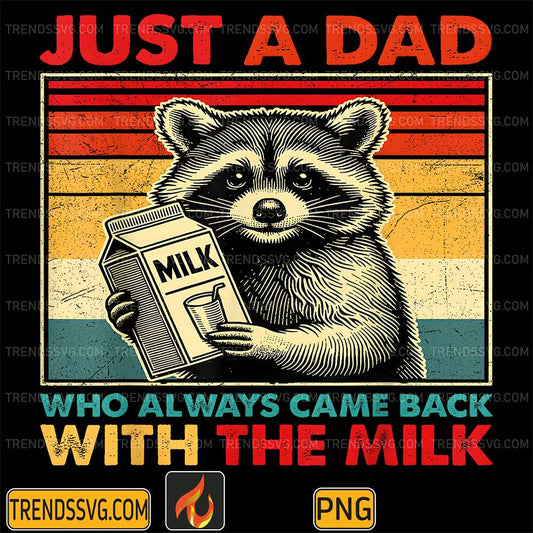 Raccoon-Just-A-Dad-Who-Always-Came-Back-With-The-Milk-Png