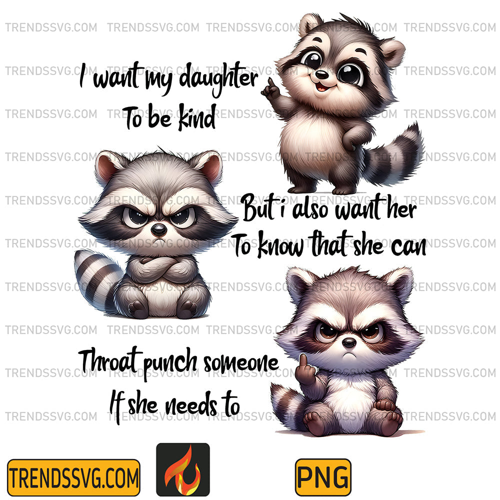 RaccoonIWantMyDaughterToBeKindPng_1