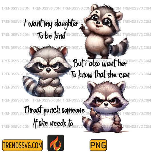 RaccoonIWantMyDaughterToBeKindPng_1